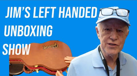 Video: Jim's Left Handed Guitar Unboxing Show